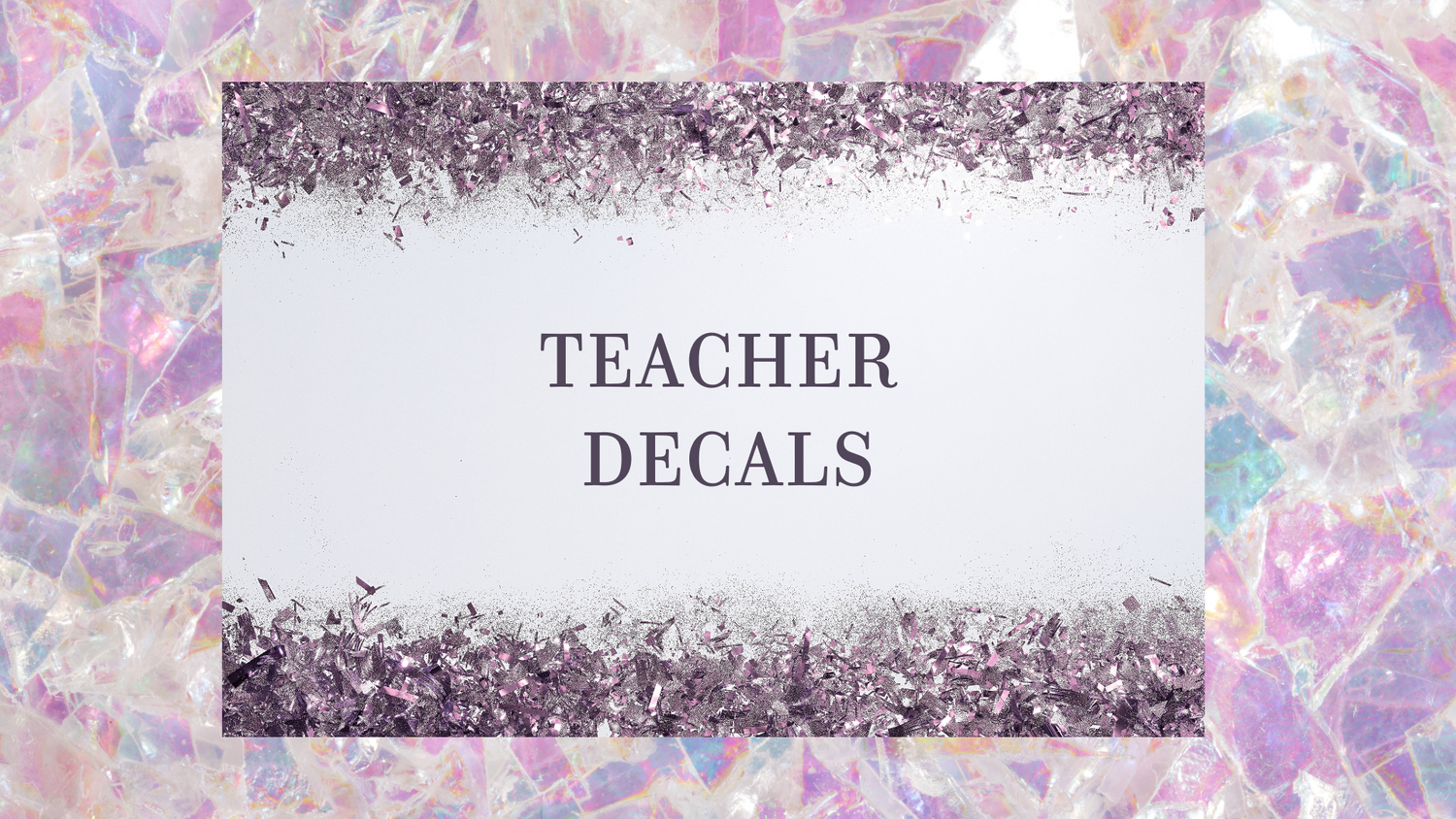 Teacher Decals